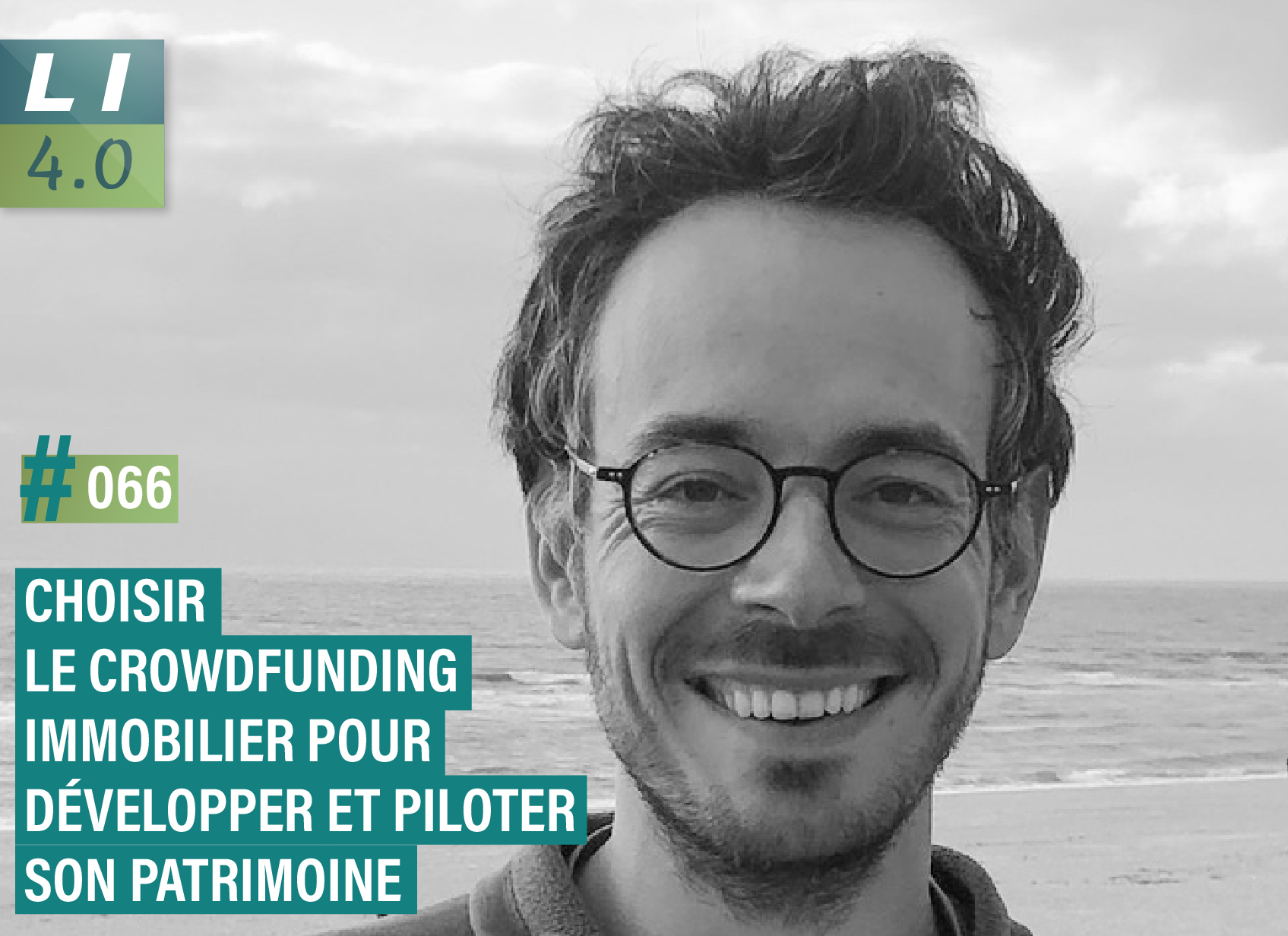 Evan Short 066 – Choisir le crowdfunding immobilier pour développer et piloter son ...